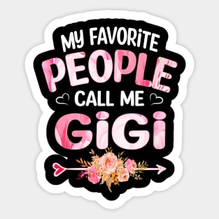 My Favorite People Call Me gigi Sticker